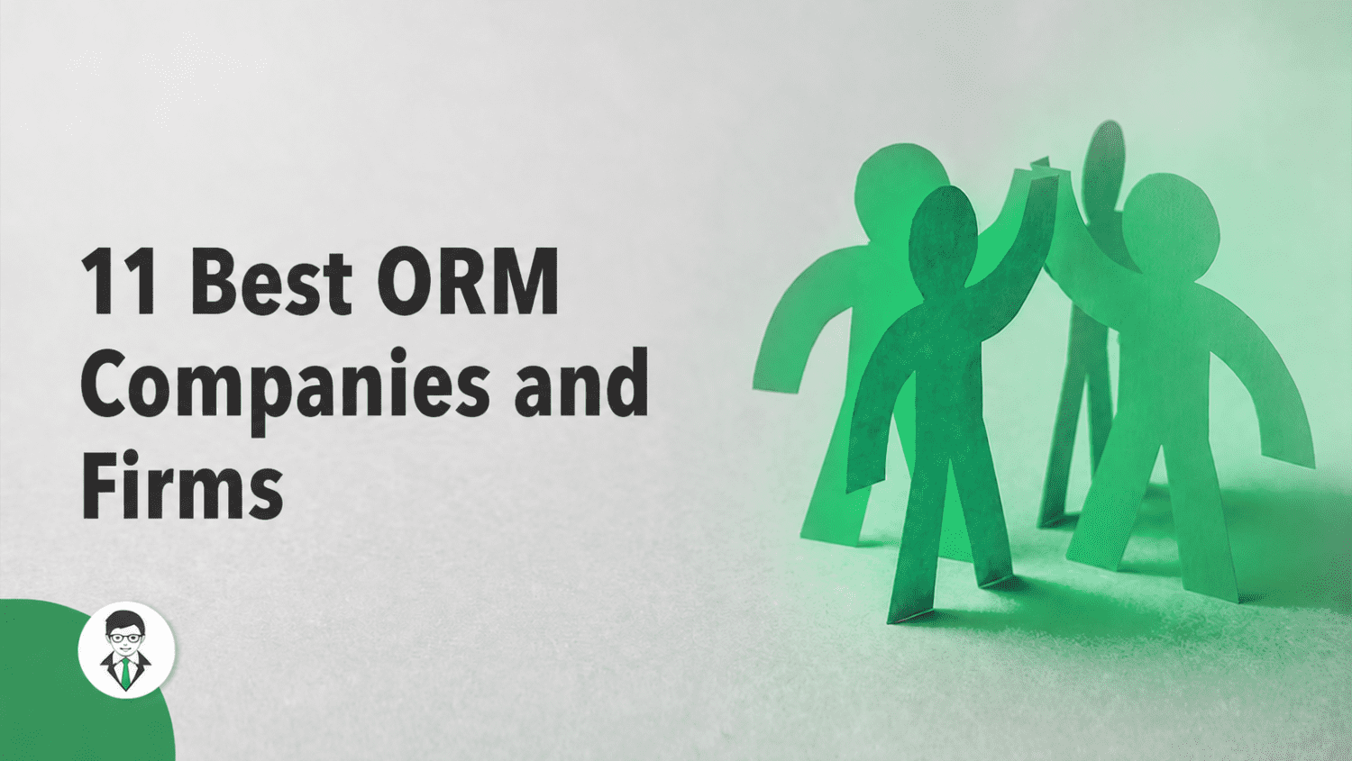 Paper cutouts of four green human figures giving high fives, with the text "11 Best Reputation Management Companies and Firms" on the left, and a small logo of a person with glasses in the bottom left corner.
