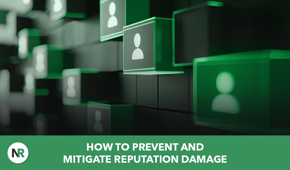 A digital graphic displays green and black cubes with white person icons on them. The text "How to Prevent and Mitigate Reputation Damage" is written at the bottom of the image in white font over a green background, emphasizing strategies for avoiding reputation damage. The NR logo is on the bottom left.