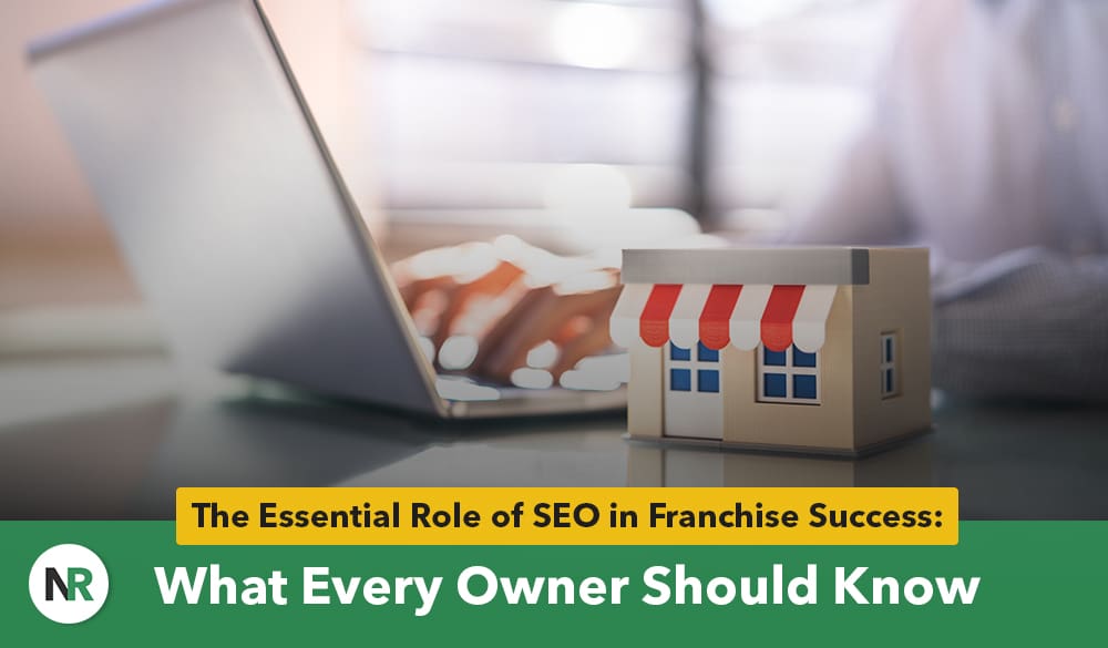 A person types on a laptop behind a small model of a store, symbolizing an SEO franchise. Text on the image reads "The Essential Role of SEO in Franchise Success: What Every Owner Should Know.